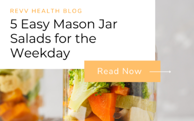 5 Easy Mason Jar Salads for the Weekday