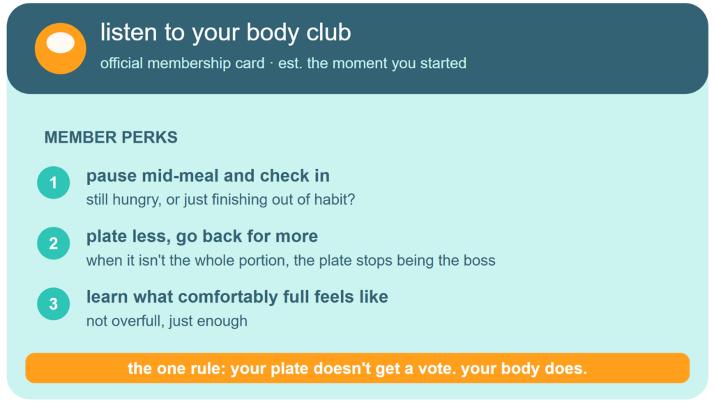 Listen to your body club membership, quit the clean plate club